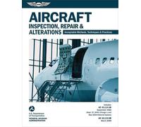 Aircraft Inspection, Repair and Alterations (2025): Acceptable Methods, Techniqu