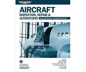 Aircraft Inspection, Repair and Alterations (2025): Acceptable Methods, Techniqu