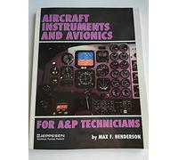 Aircraft Instruments and Avionics for A&P Technicians/Order No Js312666