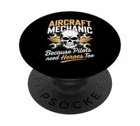 Aircraft Mechanic Because Even Pilots Need Heroes Too Skull PopSockets Adhesive PopGrip