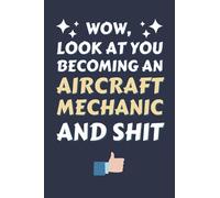 Aircraft Mechanic Gifts: Blank Lined Notebook Journal Diary Paper, a Funny and Appreciation Gift for Aircraft Mechanic to Write in