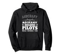 Aircraft Mechanic Heroes Need Pilots Too Aviation Pullover Hoodie