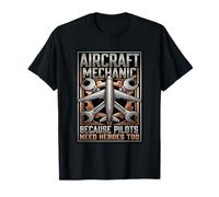 Aircraft Mechanic Pilots Need Heroes Too Aviation T-Shirt