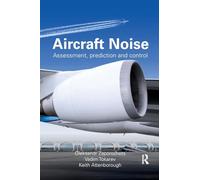 Aircraft Noise: Assessment, Prediction and Control