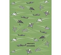 Aircraft Notebook: A Cool Military Airplanes Flying And Shooting Practice Writing Journal, A 8.5x11" Blank Lined College Ruled Notepad With 120 Practice Pages For School