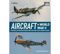Aircraft of World War 2 (Hardback) - The Imperial War Museum Book
