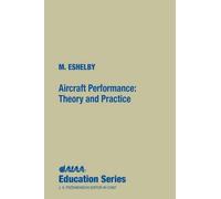 Aircraft Performance: Theory and Practice (AIAA Education)