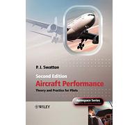 Aircraft Performance Theory and Practice for Pilots Second Edition (Aerospace Series)