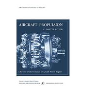 Aircraft Propulsion: A Review of the Evolution of Aircraft Piston Engines