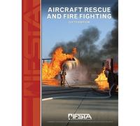 Aircraft Rescue and Fire Fighting, 6th Edition