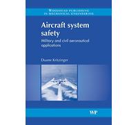 Aircraft system safety: Military and civil aeronautical applications