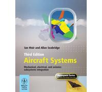 AIRCRAFT SYSTEMS: MECHANICAL, ELECTRICAL, AND AVIONICS SUBSYSTEMS INTEGRATION, 3RD EDITION