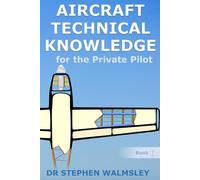 Aircraft Technical Knowledge for the Private Pilot (Aviation Books Private Pilot Series)