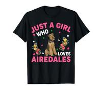 Airedale Dog Lover Just A Girl Who Loves Airedales T-Shirt