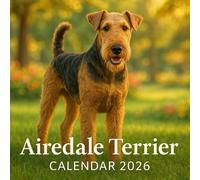 Airedale Terrier: 2026 Calendar