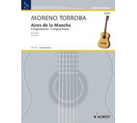 Aires de la Mancha guitar (advanced) Moreno-Torroba Fünf Originalstücke Schott M