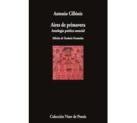 Aires de primavera: Antología poética esencial: 1294 (Visor de Poesía)