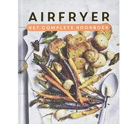 Airfryer: het complete kookboek