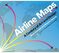 Airline Maps: A Century of Art and Design