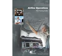Airline Operations: Pilot Training Guide