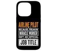 Airline Pilot Official Job Title - Funny Pilot Quotes Case for iPhone 14 Pro