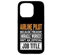 Airline Pilot Official Job Title - Funny Pilot Quotes Case for iPhone 15 Pro