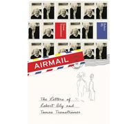 Airmail: the Letters of Robert Bly and Tomas Transtromer