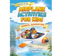 Airplane Activities for Kids Ages 4-8 - Animal Adventure: Road Trip Games, Mazes & Puzzles with Capybara, Axolotl & Horse to Kill Boredom Fast and Keep Long Flights Calm (Travel Activity Book Gifts)