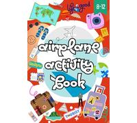 Airplane Activity Book For Kids 8-12: The Ultimate Travel Companion | Fun Coloring Pages, Brain Teasers, Puzzles & More Inside!