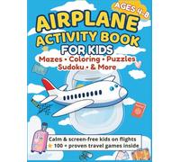 Airplane Activity Book for Kids Ages 4-8: 100+ Screen-Free Travel Activities & Games - Mazes, Coloring, Dot-to-Dot & Word Search for Kids Ages 4-8 | ... Sudoku (MarVista Kids: Activity Adventures)