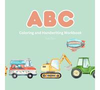 Airplane, Boats, & Cars ABC’s: Coloring and Handwriting Workbook