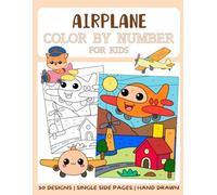 Airplane Color By Numbers Book for Kids: Big and Easy Coloring Book by Numbers for Kids (Color By Number for Kids)