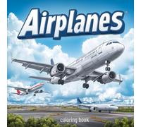 Airplane Coloring Book - 51 Exciting Designs from Propeller Planes to Jet Fighters | from mediamake.de: Creative Coloring Fun for Kids & Adults