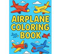 Airplane Coloring Book - Aerei da Colorare per Bambini e Appassionati: Aerei commerciali, militari e da trasporto: Emirates, Delta, Air France, China Airlines, US Navy e molti altri