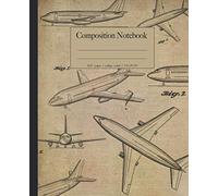 Airplane composition notebook: jet airliner aircraft college ruled notebook. Patent blueprint diagram design. Airplane lover gifts