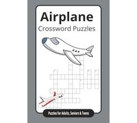 Airplane Crossword Puzzles: Crossword Puzzles with Easy to Read Print about Camping, Wildlife, Outdoors and More | 6x9 inches, 120 pages | 50+ Puzzles... Gift for Vacations, Holidays and Relaxation