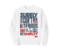 Airplane! Don't Call Me Shirley Leslie Nielsen Quote Sweatshirt