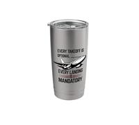 Airplane Every Takeoff is Optional for Pilots and Aviation Stainless Steel Insulated Tumbler
