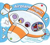 Airplane Flight!: A Lift-The-Flap Adventure