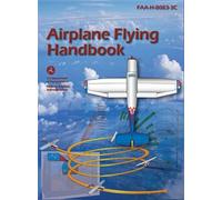Airplane Flying Handbook: Faa-H-8083-3c (2026)