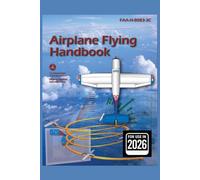 Airplane Flying Handbook (FAA-H-8083-3C): Color Print