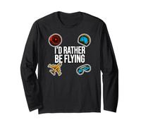 Airplane Pilot Aviator I'd Rather Be Flying Long Sleeve T-Shirt