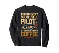 Airplane Pilot Coffee Vintage Retro Behind Every Successful Sweatshirt