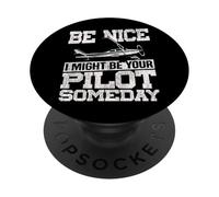 Airplane Pilot Vintage Be Nice I Might Be Your Pilot Someday PopSockets Adhesive PopGrip