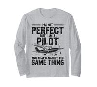 Airplane Pilot Vintage I'm Not Perfect But I Am A Pilot and Long Sleeve T-Shirt