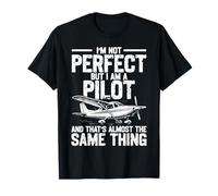 Airplane Pilot Vintage I'm Not Perfect But I Am A Pilot and T-Shirt