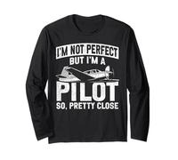 Airplane Pilot Vintage I'm Not Perfect But I'm A Pilot So, Long Sleeve T-Shirt