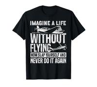 Airplane Pilot Vintage Imagine A Life Without Flying Now T-Shirt