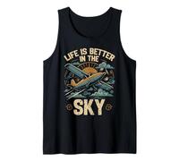 Airplane Pilot Vintage Retro Life is Better in The Sky Tank Top