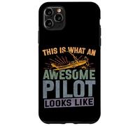 Airplane Pilot Vintage Retro This Is What An Awesome Pilot Case for iPhone 11 Pro Max